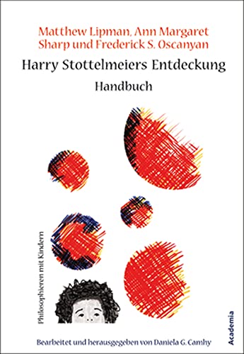 Imagen de archivo de Harry Stottelmeiers Entdeckung - Handbuch fr Eltern und Lehrende: Philosophieren mit Kindern 4 a la venta por medimops