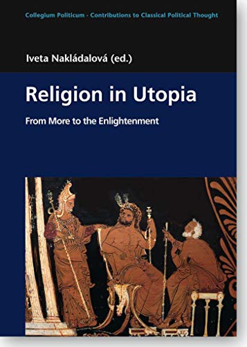 9783896655998: Religion in Utopia: From More to the Enlightenment (English, French and Spanish Edition)