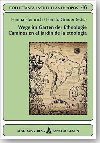 Beispielbild fr Wege Im Garten Der Ethnologie: Caminos En El Jardin De La Etnologia (German and Spanish Edition) [Soft Cover ] zum Verkauf von booksXpress