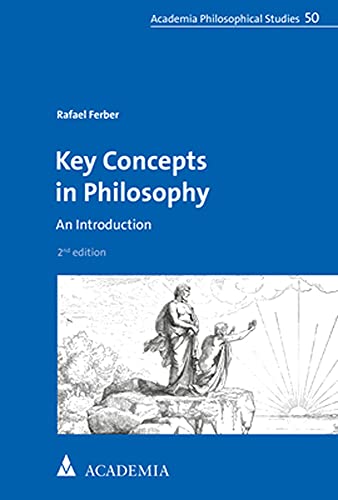 9783896659422: Key Concepts in Philosophy: An Introduction: 50 (Academia Philosophical Studies, 50)
