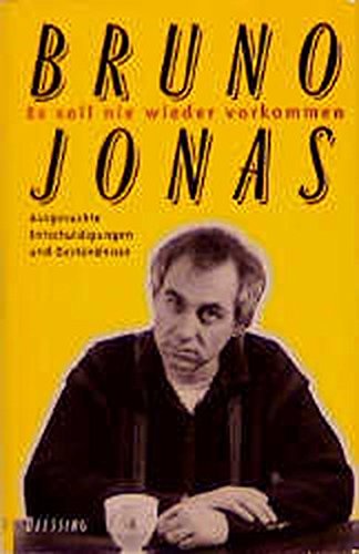 Beispielbild fr Es soll nie wieder vorkommen: Ausgesuchte Entschuldigungen (Gebundene Ausgabe) von Bruno Jonas (Autor) zum Verkauf von Nietzsche-Buchhandlung OHG