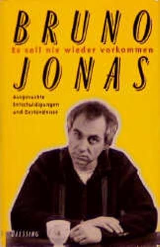 Imagen de archivo de Es soll nie wieder vorkommen: Ausgesuchte Entschuldigungen (Gebundene Ausgabe) von Bruno Jonas (Autor) a la venta por Nietzsche-Buchhandlung OHG