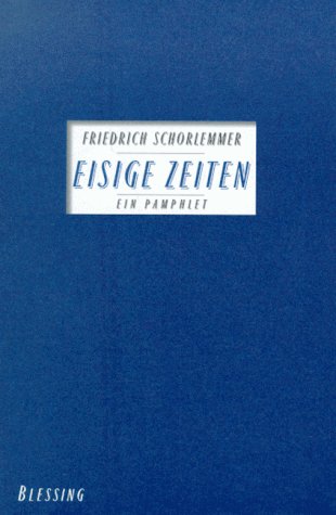 9783896670083: Eisige Zeiten: Ein Pamphlet (German Edition)