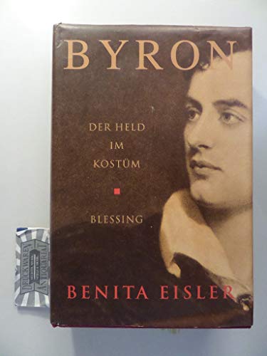 Byron - Der Held im KostÃ¼m. (9783896670823) by Benita Eisler