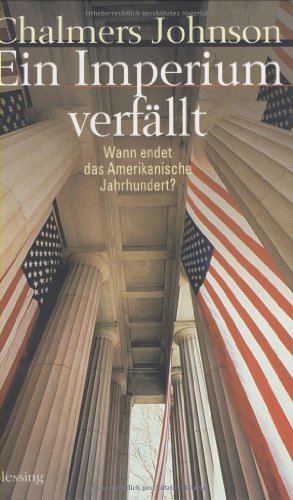 Ein Imperium verfällt. Wann endet das Amerikanische Jahrhundert?