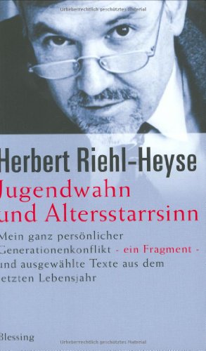 Stock image for Jugendwahn und Altersstarrsinn for sale by medimops