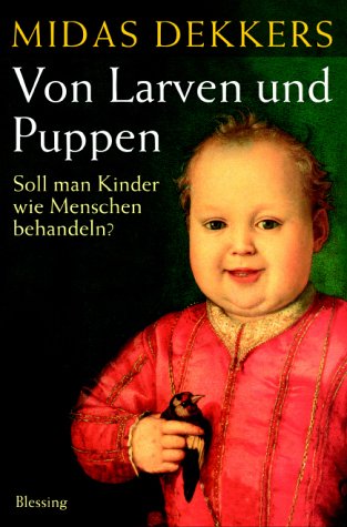 9783896672223: Von Larven und Puppen.