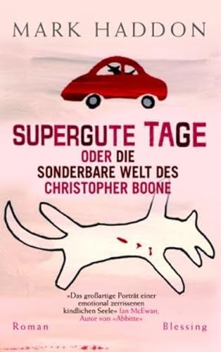 9783896672285: Supergute Tage oder Die sonderbare Welt des Christopher Boone.