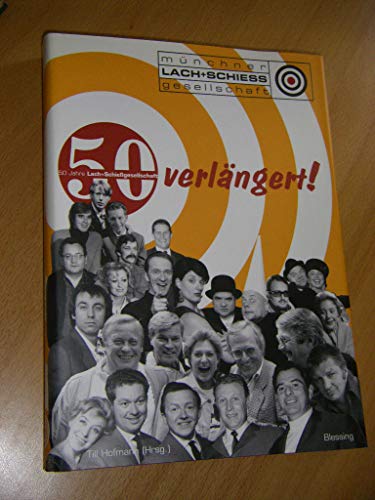 Stock image for Verlngert. 50 Jahre Lach- und Schiegesellschaft. for sale by Bojara & Bojara-Kellinghaus OHG