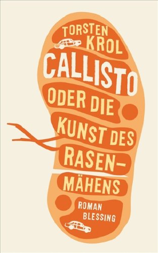 Stock image for Callisto oder Die Kunst des Rasenmhens for sale by medimops