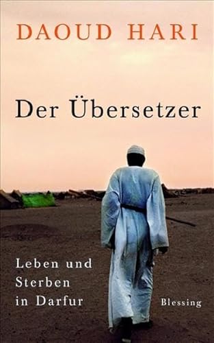 Imagen de archivo de Der bersetzer: Leben und Sterben in Darfur a la venta por medimops