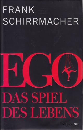 9783896674272: Schirrmacher, F: Ego