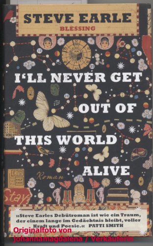 Beispielbild fr I'll Never Get Out of This World Alive: Roman zum Verkauf von medimops