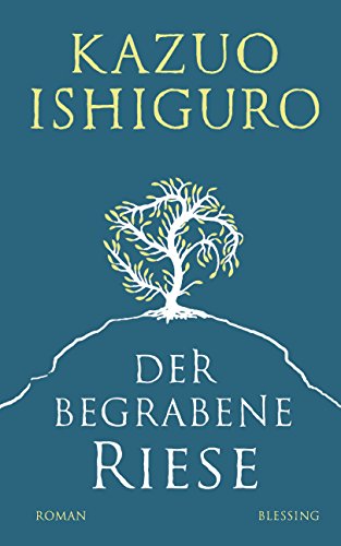 Stock image for Der begrabene Riese: Roman [Hardcover] Ishiguro, Kazuo and Schaden, Barbara for sale by tomsshop.eu