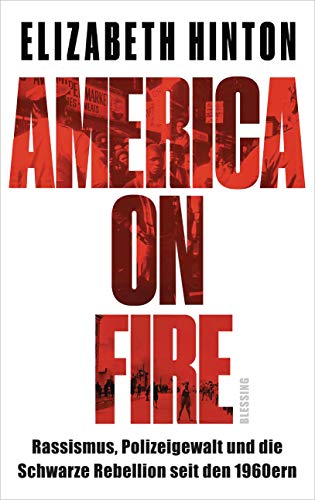Stock image for America on Fire: Rassismus, Polizeigewalt und die Schwarze Rebellion seit den 1960ern for sale by medimops