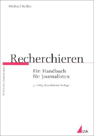 Stock image for Recherchieren - Ein Handbuch fr Journalisten for sale by medimops