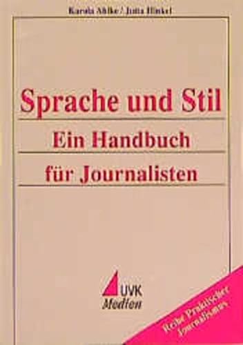 9783896692429: Sprache und Stil. Ein Handbuch fr Journalisten