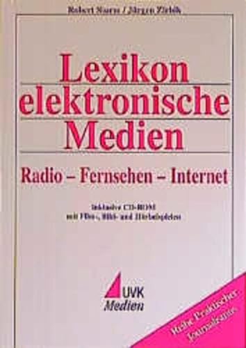 Lexikon elektronische Medien Radio - Fernsehen - Internet - inklusive CD-ROM mit Film-, Bild- und Hörspielen - Zirbik, Jürgen und Robert Sturm