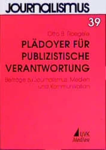 9783896693013: Pldoyer fr publizistische Verantwortung. Beitrge zu Journalismus, Medien und Kommunikation