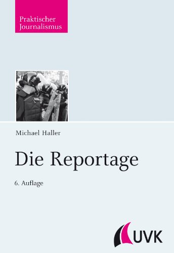 Stock image for Die Reportage (Praktischer Journalismus) for sale by medimops