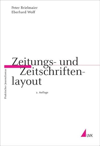 Stock image for Zeitungs- und Zeitschriftenlayout (Praktischer Journalismus) for sale by medimops