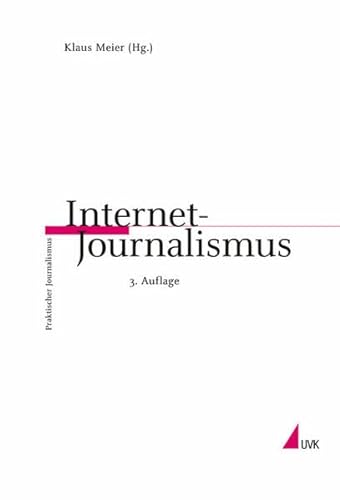 Internet-Journalismus. - Meier, Klaus