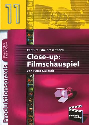 9783896693983: Close-up: Filmschauspiel: Gesprche, Infos und Tipps von Fachleuten und Insidern (Livre en allemand)