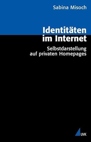 9783896694645: Identitten im Internet: Selbstdarstellung auf privaten Homepages