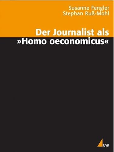 Beispielbild fr Der Journalist als " Homo oeconomicus" zum Verkauf von medimops