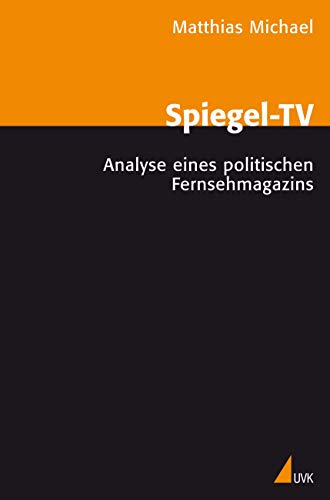 Beispielbild fr Spiegel-TV: Analyse eines politischen Fernsehmagazins zum Verkauf von medimops