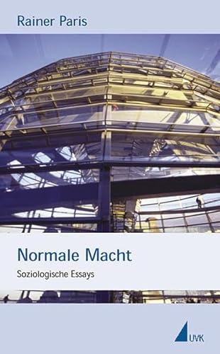 Stock image for Normale Macht: Soziologische Essays for sale by medimops