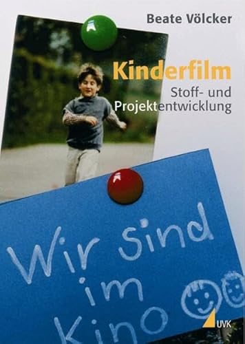 9783896695215: Kinderfilm: Stoff- und Projektentwicklung (Praxis Film)