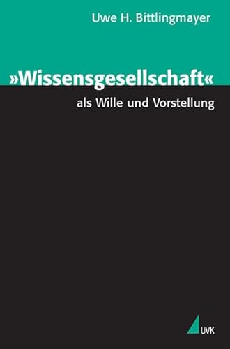 Stock image for Wissensgesellschaft" als Wille und Vorstellung for sale by medimops