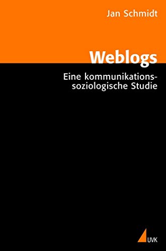 Beispielbild fr Weblogs: Eine kommunikationssoziologische Studie zum Verkauf von medimops