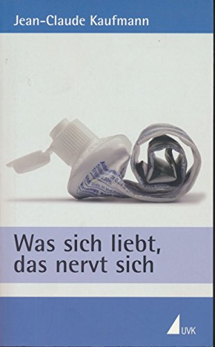Stock image for Was sich liebt, das nervt sich. for sale by Antiquariat  >Im Autorenregister<