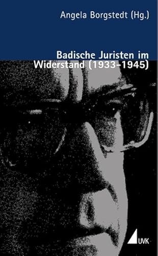 Imagen de archivo de Badische Juristen im Widerstand (1933 - 1945) (Portrts des Widerstands) a la venta por medimops