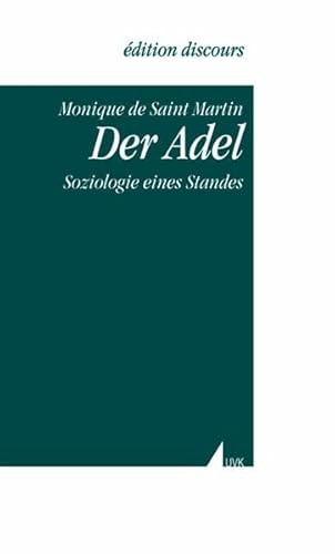 9783896698544: Der Adel: Soziologie eines Standes (edition discours)