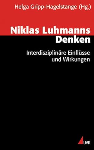 9783896699589: Niklas Luhmanns Denken: Interdisziplinre Einflsse und Wirkungen