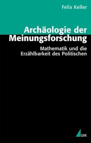 9783896699817: Archologie der Meinungsforschung