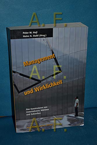 9783896701381: Management und Wirklichkeit.