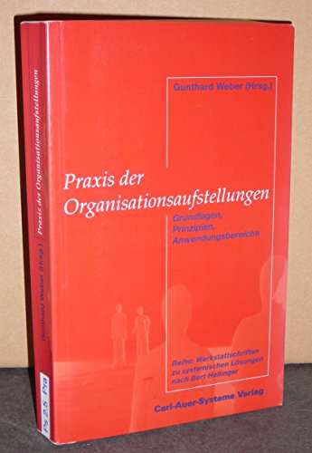 9783896702296: Praxis der Organisationsaufstellungen.