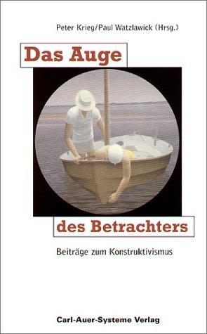 Stock image for Das Auge des Betrachters. Beitrge zum Konstruktivismus for sale by medimops