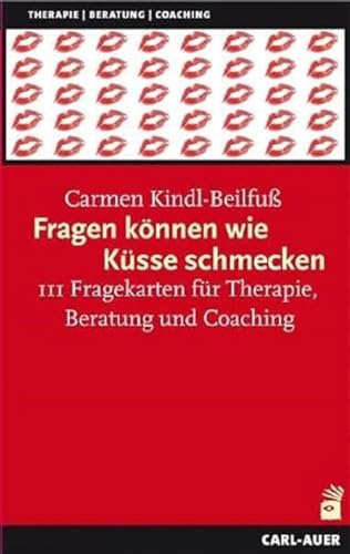 9783896702593: Fragen knnen wie Ksse schmecken: 111 Fragekarten fr Therapie, Beratung und Coaching