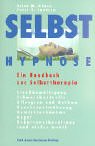 9783896702760: Selbsthypnose. Ein Handbuch zur Selbsttherapie