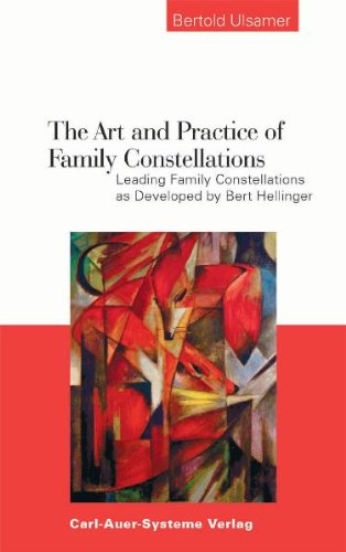 Beispielbild fr The Art and Practice of Family Constellations. Leading Family Constellations as Developed by Bert Hellinger zum Verkauf von Book Deals