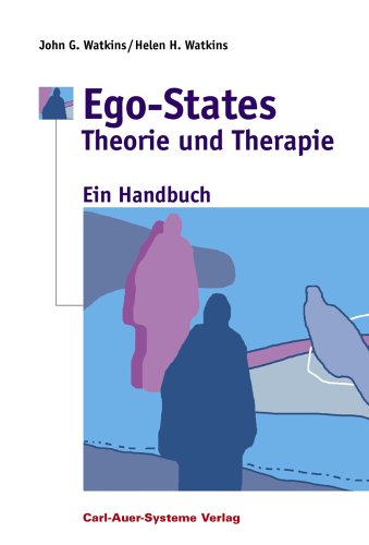 John G. und Helen H. Watkins, Ego states - Theorie und Therapie - Ein Handbuch
