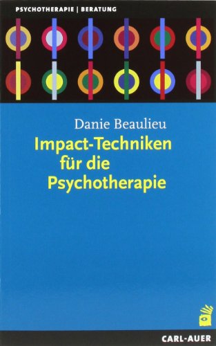 Stock image for Impact-Techniken fr die Psychotherapie -Language: german for sale by GreatBookPrices