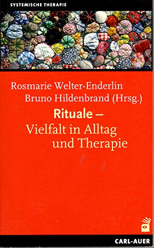 Stock image for Rituale - Vielfalt in Alltag und Therapie. Systemische Therapie. for sale by Buchparadies Rahel-Medea Ruoss