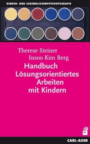 Stock image for Handbuch Lsungsorientiertes Arbeiten mit Kindern for sale by medimops