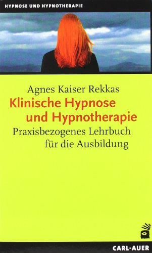 Stock image for Klinische Hypnose und Hypnotherapie for sale by Blackwell's